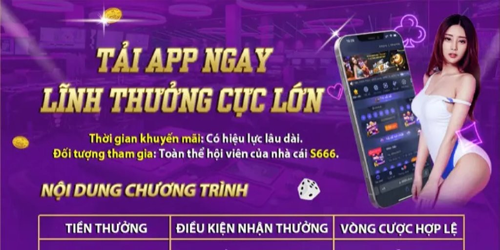 Tải app nhà cái cũng được tặng thưởng lớn